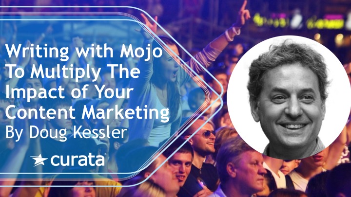 Writing with Mojo by Doug Kessler Content Marketing Expert Series Webinar